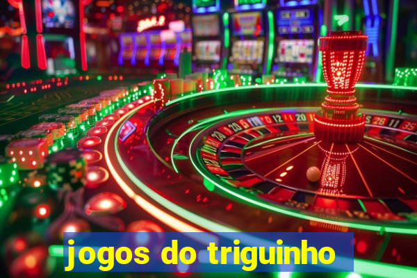 jogos do triguinho